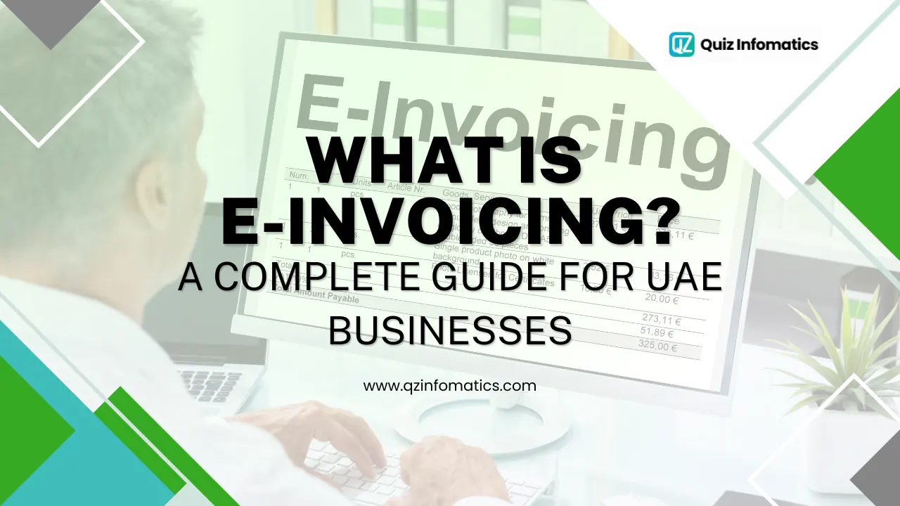 What Is E-Invoicing? A Complete Guide for UAE Businesses