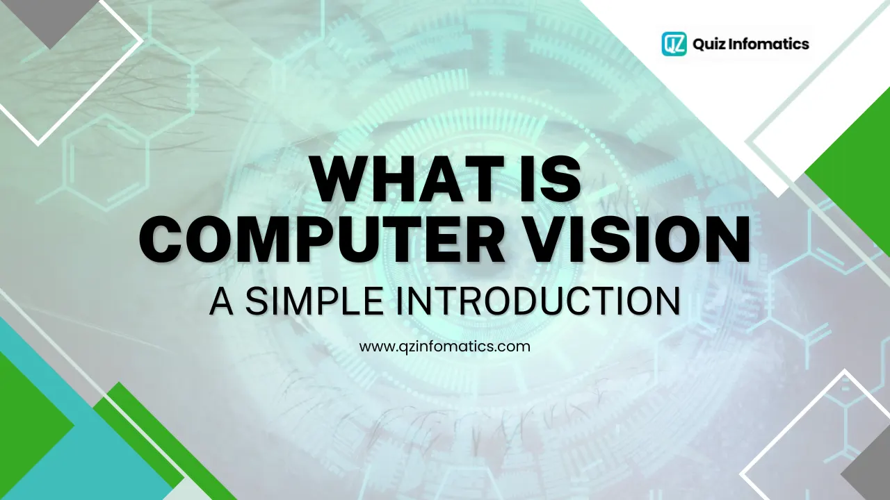 What Is Computer Vision? A Simple Introduction