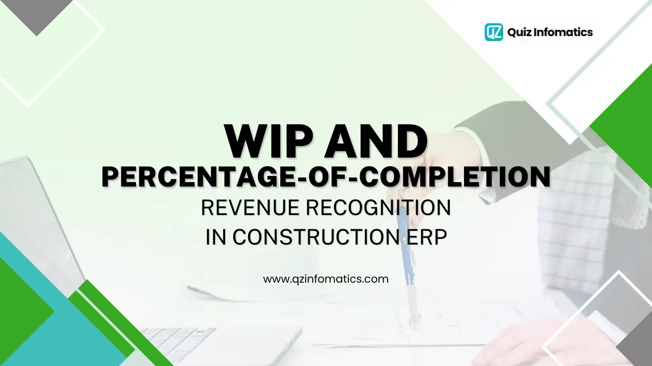 WIP and Percentage-of-Completion Revenue Recognition in Construction ERP